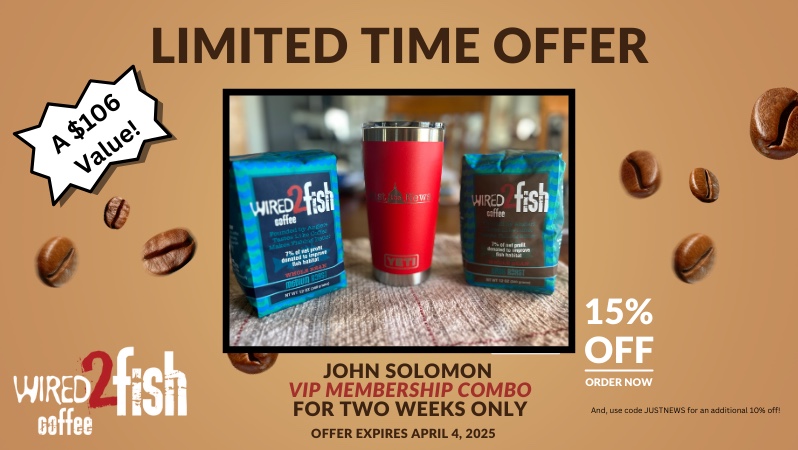 Just the News - Wired2Fish Special Offer